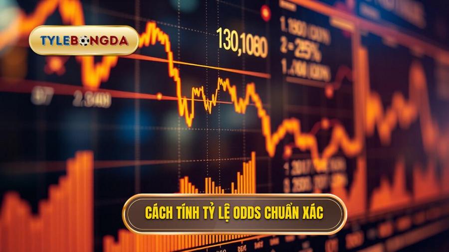 Thuật ngữ về tỷ lệ Odds và cách tính tiền
